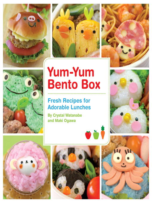 Title details for Yum-Yum Bento Box by Crystal Watanabe - Available